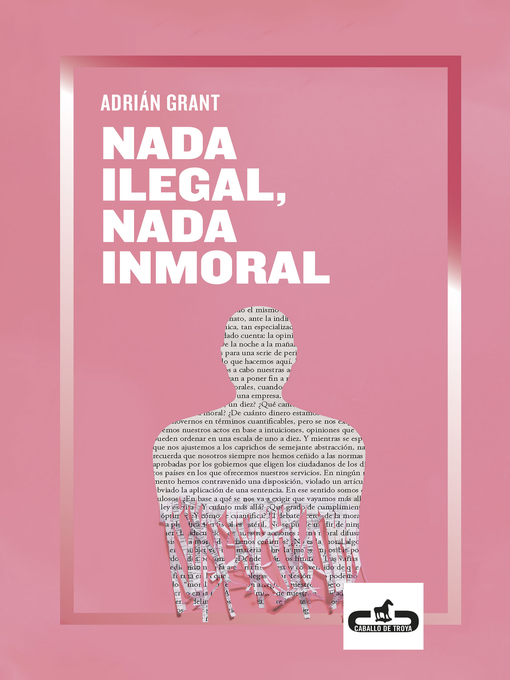 Title details for Nada ilegal, nada inmoral by Adrián Grant - Available